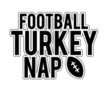 Load image into Gallery viewer, Football turkey nap
