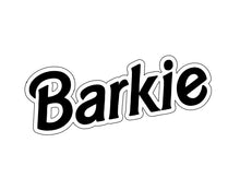 Load image into Gallery viewer, Barkie
