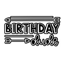 Load image into Gallery viewer, Birthday Dude
