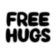 Load image into Gallery viewer, Free Hugs
