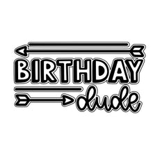 Load image into Gallery viewer, Birthday Dude
